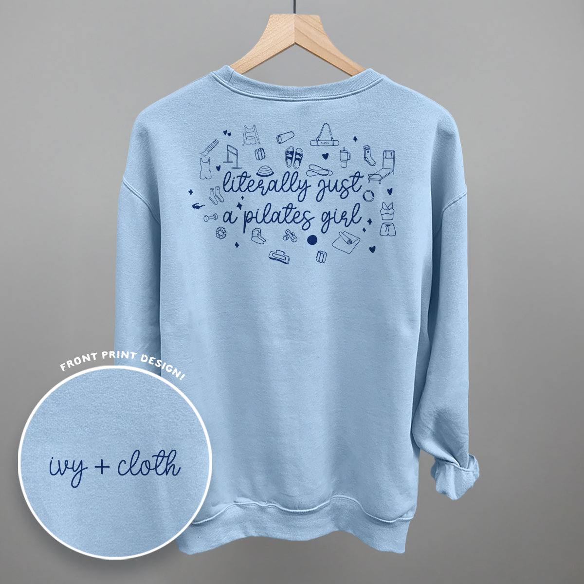 Literally Just A Pilates Girl (Back Print)