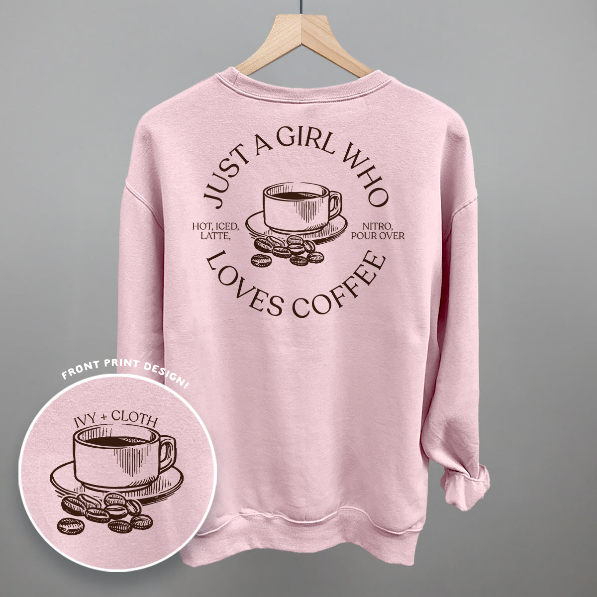 Just A Girl Who Loves Coffee (Back Print)